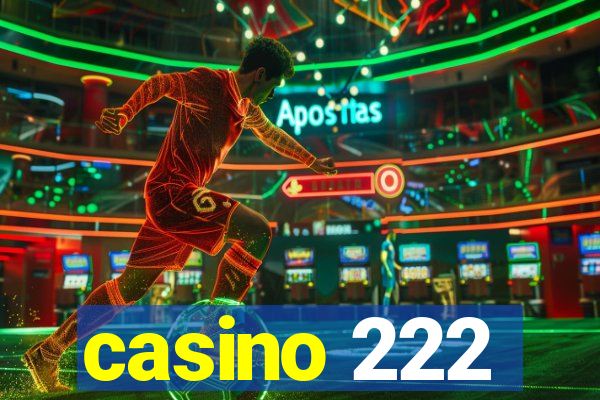 casino 222